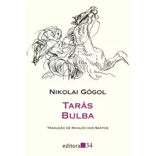 Tarás Bulba, De Gogol, Nikolai. Série Coleção Leste Editora 34 Ltda., Capa Mole Em Português, 2011