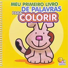 Livro Meu Primeiro Livro De Palavras Para Colorir