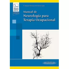 Manual De Neurología Para Terapia Ocupacional. Incluye Evook