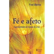 Fé E Afeta: Espiritualidade Em Tempos De Crise