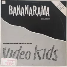 Vinil Lp Disco Video Kids Bananarama Promo Woodpeckers Space