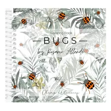 Bugs (coloring Book) By Rosario Allende, Tapa Dura En Español