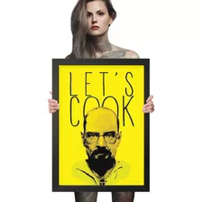 Quadro Decorativo Série Breaking Bad Lets Cook A2 42x60cm