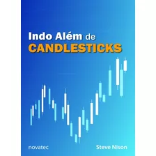 Livro Indo Além De Candlesticks Novatec Editora