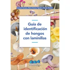 Guia De Identificación De Hongos Con Laminillas