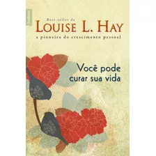 Você Pode Curar Sua Vida (edição De Bolso), De May, Louise. Editora Best Seller Ltda, Capa Mole Em Português, 2018