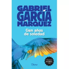 Cien Años De Soledad (2015), De García Márquez, Gabriel. Serie Booket Diana Editorial Diana México, Tapa Blanda En Español, 2015