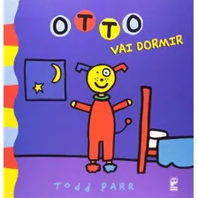 Otto Vai Dormir, De Parr, Todd. Editora Panda Books Em Português