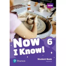 Now I Know 6 - Student´s Book - Pearson