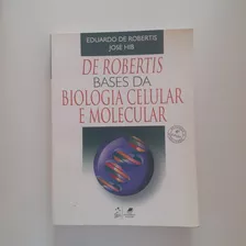 Livro Bases Da Biologia Celular E Molecular