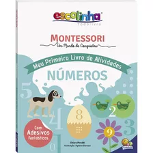 Montessori Meu Primeiro Livro De Atividades... Números (escolinha), De Piroddi, Chiara. Editora Todolivro Distribuidora Ltda., Capa Mole Em Português, 2020