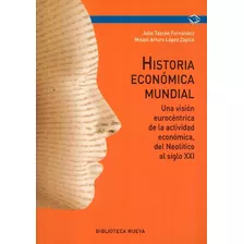 Libro Historia Económica Mundial De Julio Tascón Fernández,