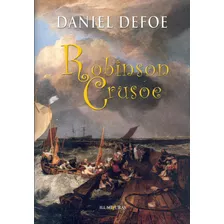 Robinson Crusoé, De Defoe, Daniel. Editora Iluminuras Ltda., Capa Mole Em Português, 2000