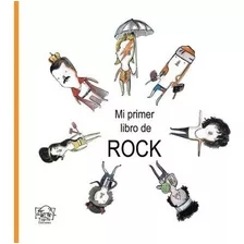 Pato Segovia-mi Primer Libro De Rock