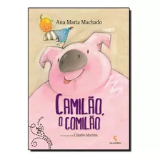 Camilão, O Comilão - Coleçao Batutinha