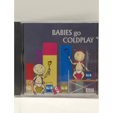 Babies Go Coldplay Cd Nuevo