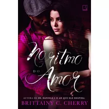 No Ritmo Do Amor, De Cherry, Brittainy C.. Editora Record Ltda., Capa Mole Em Português, 2018