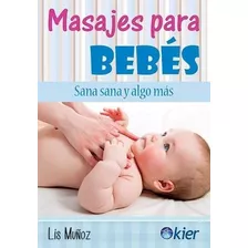 Libro Masaje Para Bebes De Lis Mu¤oz