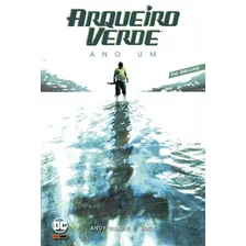 Arqueiro Verde Ano Um: Dc Deluxe, De Diggle, Andy. Editora Panini Brasil Ltda, Capa Mole Em Português, 2021