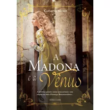 A Madona E A Vênus, De Muniz, Catarina. Universo Dos Livros Editora Ltda, Capa Mole Em Português, 2019