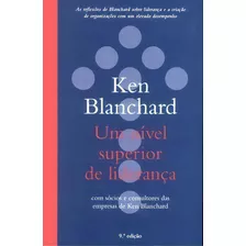 Um Nível Superior De Liderança, De Blanchard, Ken. Editora Actual Em Português