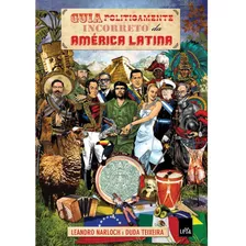 Guia Politicamente Incorreto Da América Latina - Livro