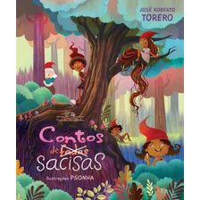 Contos De Sacisas, De Torero, José Roberto. Editora Schwarcz Sa, Capa Mole Em Português, 2018