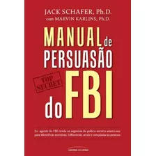 Livro Manual De Persuasão Do Fbi