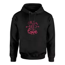 Moletom Blusa Frio Feminino Plus Size All You Need Us Love