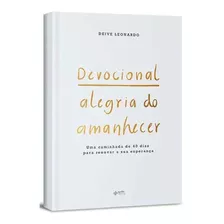 Livro Devocional Deive Leonardo Alegria Do Amanhecer 