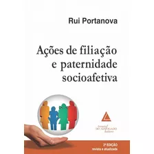 Livro Ações De Filiação E Paternidade Socioafetiva, 2ª Edição 2018