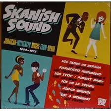 Skanish Sound - Jamaican Influenced Music From Spain