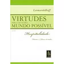 Virtudes Para Um Outro Mundo Possivel - Vol. I: Hospitalidade: Direito & De, De Boff, Leonardo. Editora Vozes, Capa Mole, Edição 1 Em Português, 2005