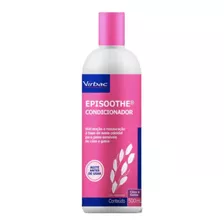 Episoothe Condicionador 500ml - Virbac - Envio Imediato