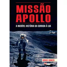 Missão Apollo, De Baker, David. M.books Do Brasil Editora Ltda, Capa Mole Em Português, 2019