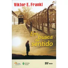 Livro Em Busca Do Sentido - Viktor E. Frankl - Editora Vozes