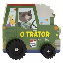 Livro Aventura Sobre Rodas: O Trator Do Tito