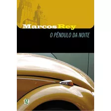 O Pêndulo Da Noite, De Rey, Marcos. Série Marcos Rey Editora Grupo Editorial Global, Capa Mole Em Português, 2005