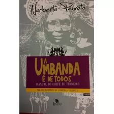 A Umbanda É De Todos - Manual Do Chefe De Terreiro - Besouro