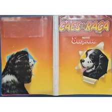 Álbum Cães De Raça - Nestlé/ Chocolate Surpresa