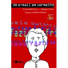 Um E-mail Em Vermelho, De Martins, Eliana. Série Coleção Jabuti Editora Somos Sistema De Ensino, Capa Mole Em Português, 2009