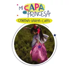 Kit Mi Capa De Princesa Manualidades Para Niños