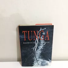 Livro Tunga Barroco De Lírios