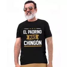 El Padrino Más Chingón Playera 