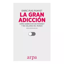 La Gran Adiccion - Enric Puig Punyet