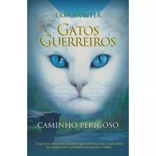 Gatos Guerreiros - Caminho Perigoso