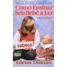 Livro Como Ensinar Seu Bebê A Ler - Glenn Doman [1996]