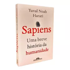 Sapiens: Uma Breve História Da Humanidade - Livro Físico