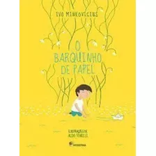 Barquinho De Papel Ivo Minkovicius Editora Moderna