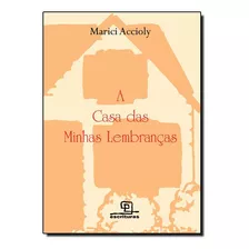 Livro Casa Das Minhas Lembrancas, A
